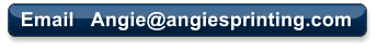 Email   Angie@angiesprinting.com